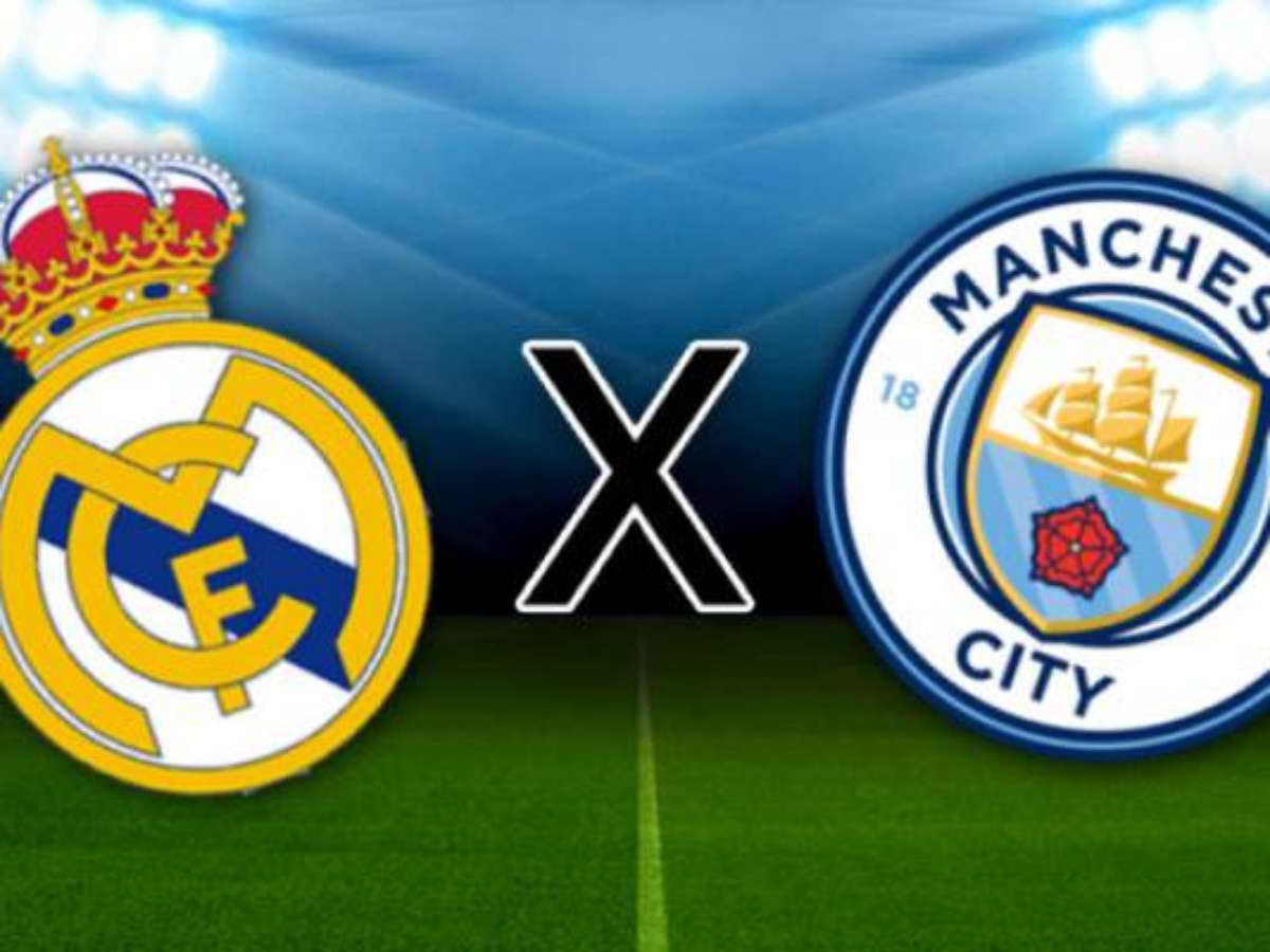 Manchester City x Real Madrid: onde assistir ao jogo da semifinal