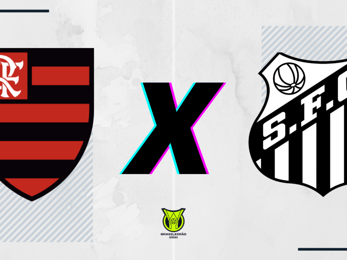 FLAMENGO X SANTOS: ONDE ASSISTIR AO VIVO, HORÁRIO E ESCALAÇÕES PELA 31ª  RODADA DO BRASILEIRÃO 