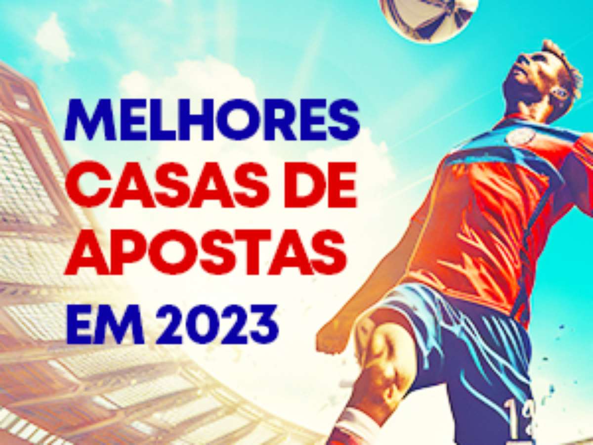 Melhores casas de apostas do Brasil 2023