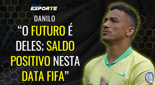 Danilo exalta a nova geração da Seleção Brasileira