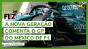 F1 Gen Z: ao vivo, a nova geração comenta o GP do México de F1