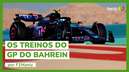 Os treinos do GP do Bahrein