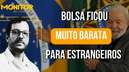 Sob Lula, Bolsa brasileira ficou barata para estrangeiros