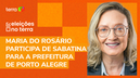 Maria do Rosário (PT) participa de sabatina para a prefeitura de Porto Alegre