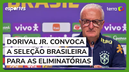 Dorival Jr. convoca a Seleção Brasileira para as Eliminatórias