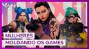 Legado Feminino nos Games: Camilota e Maah Lopez Compartilham Suas Visões