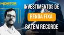 Investimento em Renda Fixa vive Paradoxo