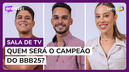 BBB25: Sarah Andrade, Lia Khey e Dicesar reagem à final do reality