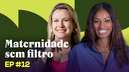 Maternidade sem filtro: como ser mãe mudou a vida de Tina Calamba e Monica Romeiro