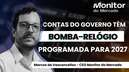 Contas do governo têm bomba-relógio armada para 2027