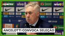 Carlo Ancelotti sobre renovação com a CBF "Tenho muita confiança"