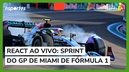 React ao vivo: Sprint do GP de Miami de Fórmula 1
