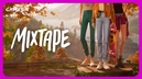 Mixtape é o auge do drama adolescente indie em adventure