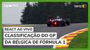 React ao vivo: Classificação do GP da Bélgica de Fórmula 1