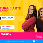 Teresa Cristina e Sara Sarres falam sobre cultura e arte ...