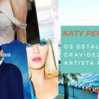 Katy Perry! Os detalhes da gravidez da cantora!