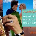 As alianças mais caras do mundo dos famosos!