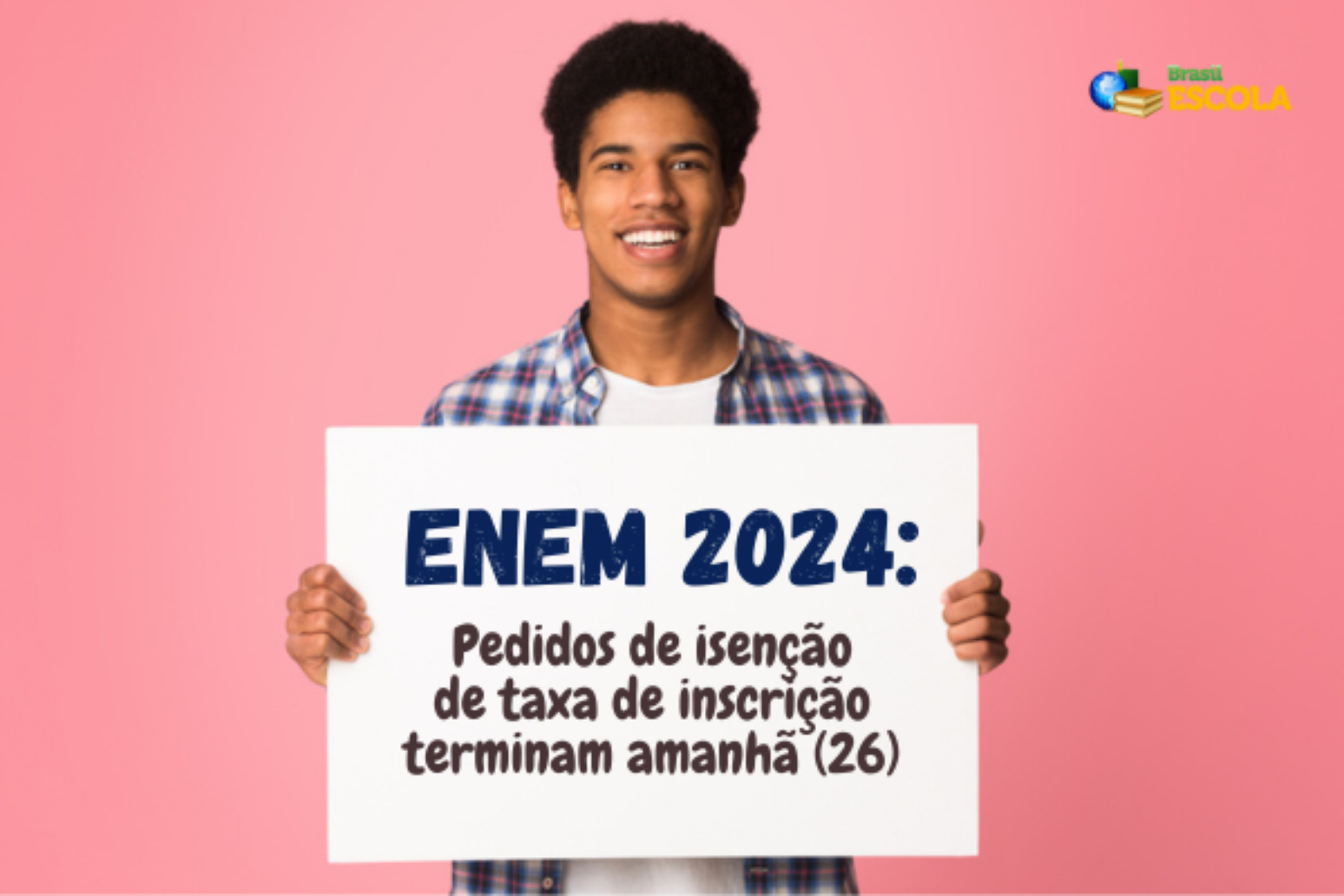 Enem 2024: pedidos de isenção encerram amanhã (26)