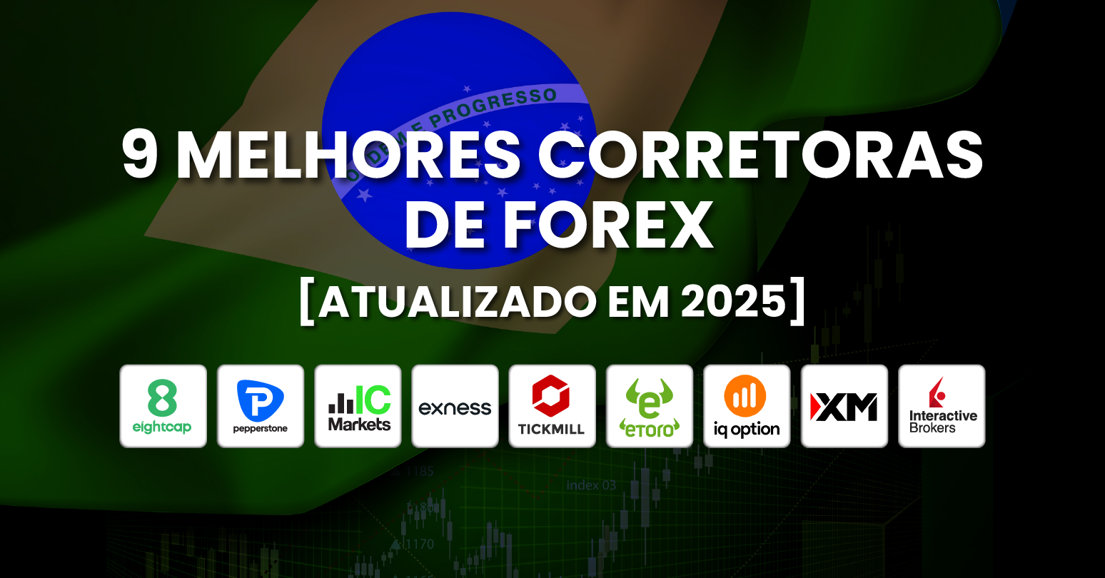 9 Melhores Corretoras de Forex do Brasil em 2025