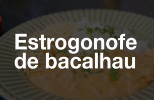 Estrogonofe de bacalhau