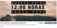 <p>Assembleia Popular promete marcha até Mineirão; #Vemprarua ainda não definiu rota</p>  Foto: Facebook / Reprodução