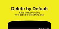 <p>Snapchat promete deletar mensagens para sempre</p>  Foto: Reprodução
