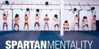 Campanha lançada tinha o nome de Spartan Mentality  Foto: Divulgação