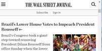 The Wall Street Journal publicou a decisão da Câmara sobre o impeachment de Dilma em sua manchete  Foto: Reprodução