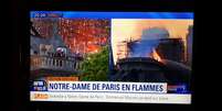 Alguns canais transmitiram ao vivo imagens do incêndio na Notre Dame do início da noite até o meio da madrugada  Foto: Reprodução