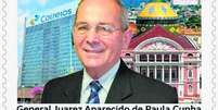 Selo personalizado com a foto do general Juarez Cunha  Foto: REPRODU&Ccedil;&Atilde;O / Estad&atilde;o Conte&uacute;do