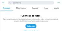 Busca pelo termo 'coronavírus' apresenta notificação que direciona para o Ministério da Saúde.  Foto: Twitter/Reprodução / Estadão