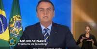 O presidente Jair Bolsonaro em pronunciamento nesta terça-feira, 31  Foto: Reprodução / Estadão Conteúdo