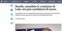 Imprensa internacional repercute decisão sobre Lula  Foto: Ansa / Ansa - Brasil