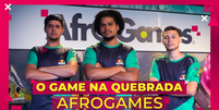 Game na Quebrada: Afrogames  Foto: Game On / Divulgação