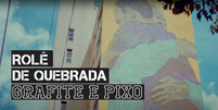 Rolê de quebrada - grafite  Foto: 