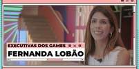 Fernanda Lobão é CEO da Final Level  Foto: Game On / Divulgação