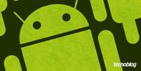 Android   Foto: Vitor Pádua / Tecnoblog / Tecnoblog