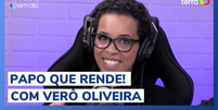 Estreia videocast "Papo que Rende!", com Verô Oliveira  Foto: Veronica Oliveira