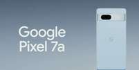 Google Pixel 7a &eacute; lan&ccedil;ado com Tensor G2, tela de 90 Hz e mais  Foto: Oficina da Net