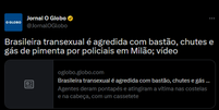 Nota da comunidade no Twitter afirma que mulher trans foi agredida por policiais na Itália após expor seu pênis a crianças e ameaçar infectar pressoas com HIV, o que é mentira  Foto: Aos Fatos