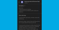 Notas sobre a atualização do Samsung Internet Browser Beta (Imagem: Reprodução/Google Play Store)  Foto: Canaltech
