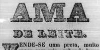 Anúncio de venda de ama de leite no jornal. Foto: São Paulo Antiga  Foto: Alma Preta