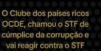 Posts tiram de contexto relatório da OCDE que menciona decisões do STF, mas em nenhum momento diz que a Corte é cúmplice da corrupção ou quaisquer crimes  Foto: Aos Fatos