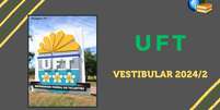uft-vestibular-inscricao  Foto: Divulgação-UFT / Brasil Escola