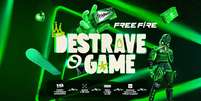 Campanha "Destrave o Game" vai até o dia 31 de maio  Foto: Divulgação / Garena