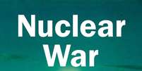Livro Nuclear War: A Scenario será adaptado para o cinema por Denis Villeneuve antes de ele assumir Duna: Parte 3 (Imagem: Reprodução/Editora Dutton)  Foto: Canaltech