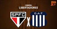 Foto: Arte/Jogada10 - Legenda: São Paulo e Talleres duelam pela liderança do Grupo B da Libertadores / Jogada10