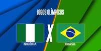 Nigéria e Brasil se enfrentam nesta quinta - Foto: Arte/Jogada10 / Jogada10