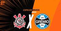 Corinthians e Grêmio duelam pela Copa do Brasil Foto: Arte/Jogada10 / Jogada10