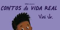 Vini Jr. é uma das estrelas da coleção 'Contos da Vida Real'  Foto: Divulgação